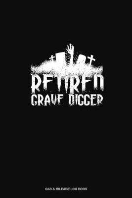Book cover for Retired Grave Digger