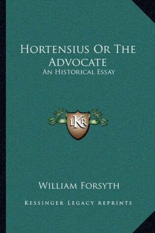 Cover of Hortensius or the Advocate