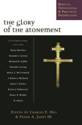 Cover of The Glory of the atonement