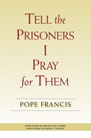 Cover of Tell the Prisoners I Pray for Them
