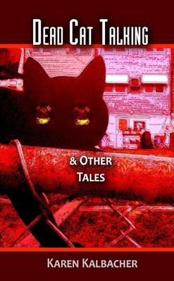 Book cover for Dead Cat Talking: & Other Tales