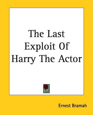 Book cover for The Last Exploit Of Harry The Actor