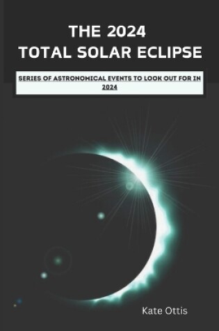 Cover of The 2024 Total Solar Eclipse