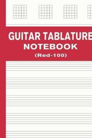 Cover of Guitar Tablature Notebook (Red-100)
