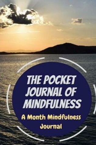 Cover of The Pocket Journal of Mindfulness