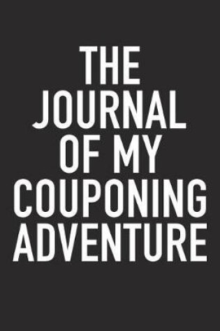 Cover of The Journal of My Couponing Adventure