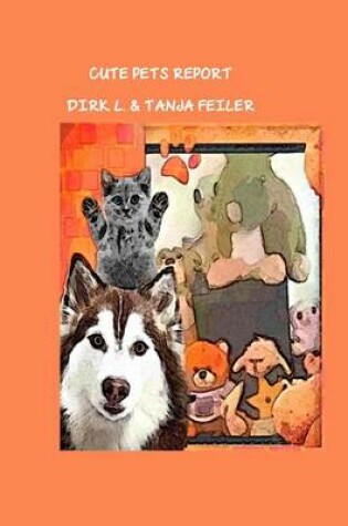 Cover of Cute Pets Report