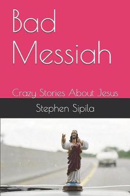 Book cover for Bad Messiah