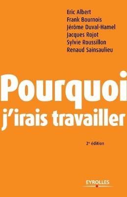 Book cover for Pourquoi j'irais travailler