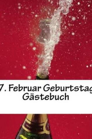 Cover of 7. Februar Geburtstag Gastebuch