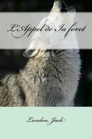 Cover of L Appel de Ia Foret