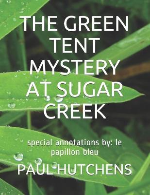 Book cover for The Green Tent Mystery at Sugar Creek