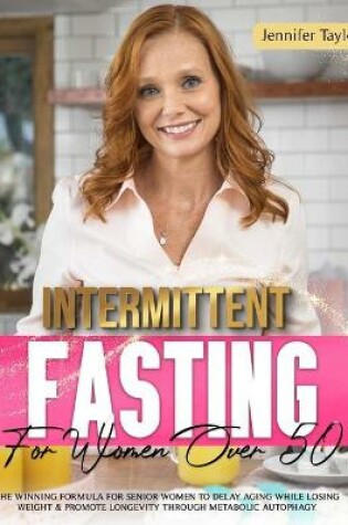 Cover of The Intermittent Fasting For Women Over 50