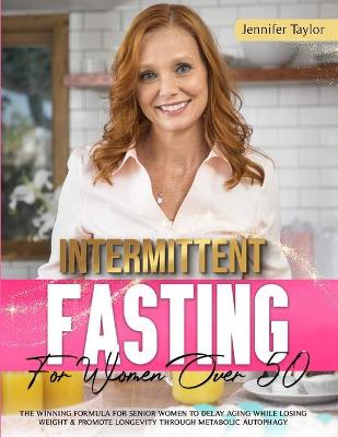 Book cover for The Intermittent Fasting For Women Over 50