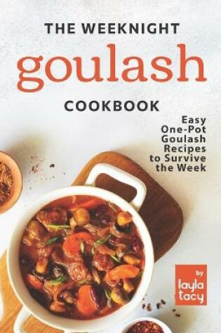Cover of The Weeknight Goulash Cookbook