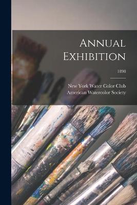 Book cover for Annual Exhibition; 1898