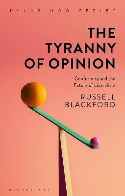 Book cover for The Tyranny of Opinion