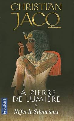 Book cover for La Pierre De Lumiere 1 Nefer Le Silencieux