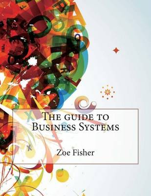 Book cover for The Guide to Business Systems