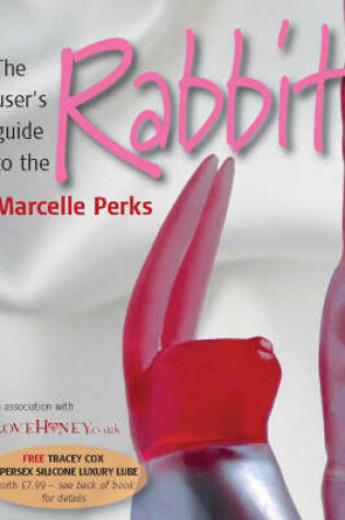 Cover of The User's Guide to the Rabbit