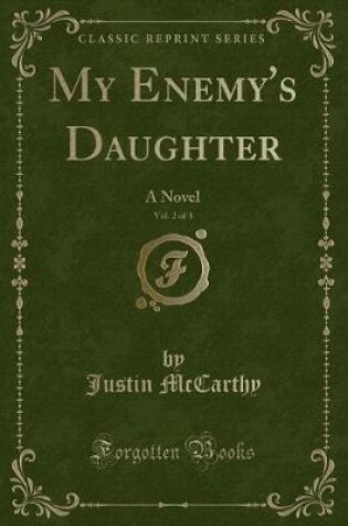 Cover of My Enemy's Daughter, Vol. 2 of 3