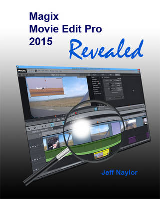 Book cover for Magix Movie Edit Pro 2015 Revealed