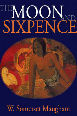 Cover of The Moon and Sixpence