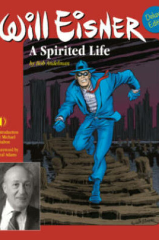 Cover of Will Eisner: A Spirited Life (Deluxe Edition)