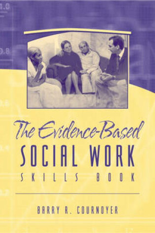 Cover of The Evidence-Based Social Work Skills Book