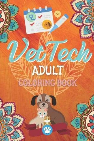 Cover of Vet Tech Adult Coloring Book