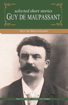 Book cover for Selected Short Stories by Guy de Maupassant