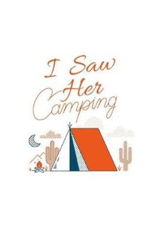 Cover of I Saw Her Camping