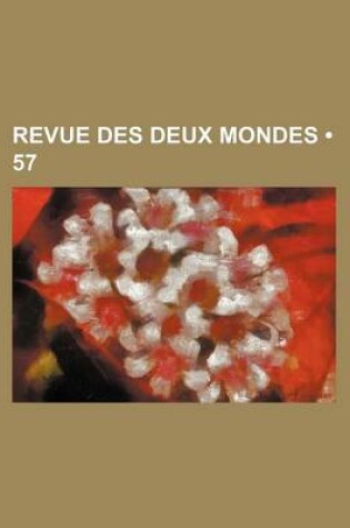 Cover of Revue Des Deux Mondes (57)