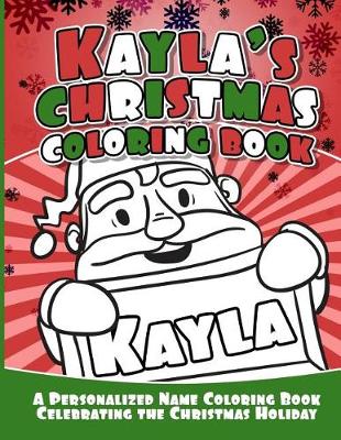 Book cover for Kayla's Christmas Coloring Book