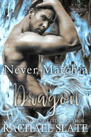 Cover of Never Match a Dragon