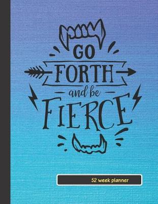 Book cover for Go Forth and Be Fierce