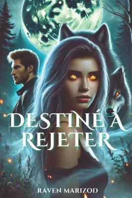 Cover of Destiné À Rejeter