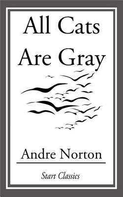 Book cover for All Cats Are Gray