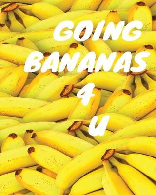 Book cover for Going Bananas 4 U