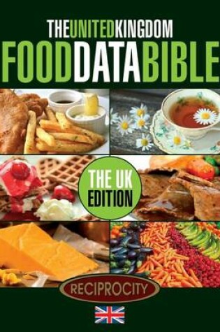 Cover of The United Kingdom Food Data Bible