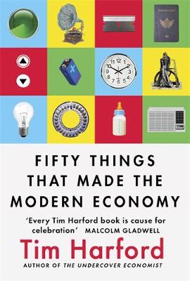 Book cover for Fifty Things that Made the Modern Economy