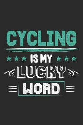 Cover of Cycling Is My Lucky Word