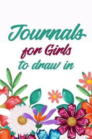 Cover of Journals For Girls To Draw In