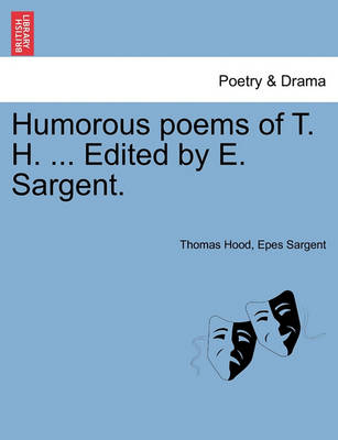 Book cover for Humorous poems of T. H. ... Edited by E. Sargent.