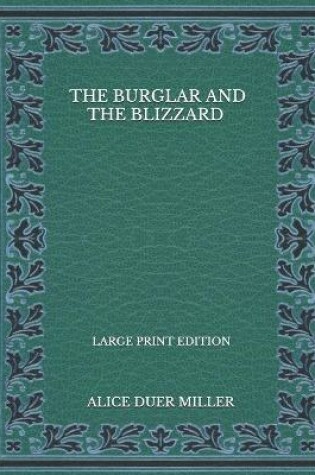 Cover of The Burglar And The Blizzard - Large Print Edition