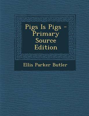 Book cover for Pigs Is Pigs - Primary Source Edition