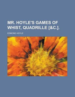 Book cover for Mr. Hoyle's Games of Whist, Quadrille [&C.]