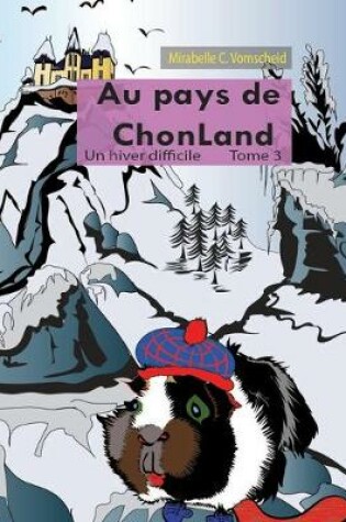 Cover of Au pays de Chonland, Un hiver difficile