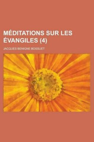 Cover of Meditations Sur Les Evangiles (4 )