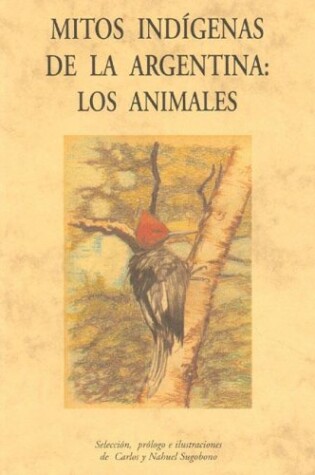 Cover of Mitos Indigenas de La Argentina